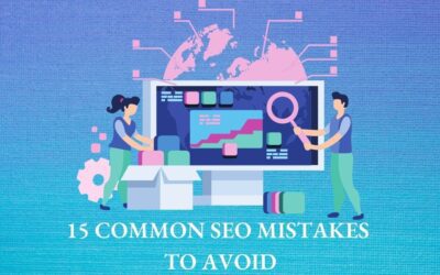 15 Common SEO Mistakes To Avoid