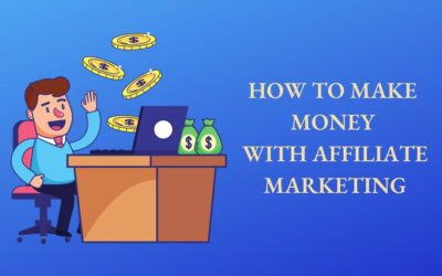 How To Make Money With Affiliate Marketing