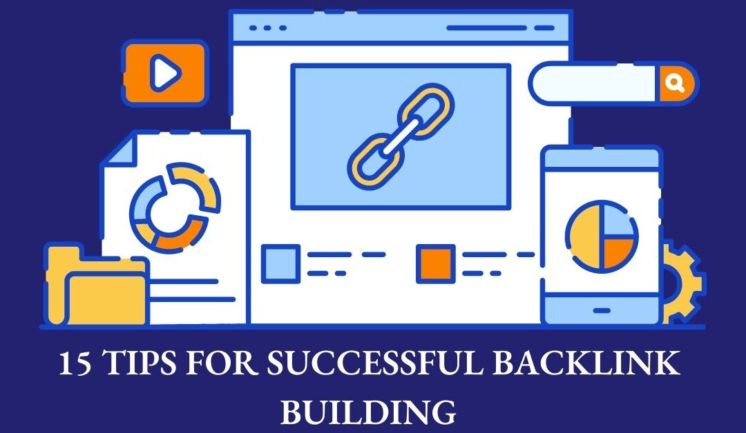 15 Tips For Successful Backlink Building