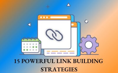 15 Powerful Link Building Strategies