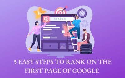 5 Easy Steps To Rank on The First Page of Google