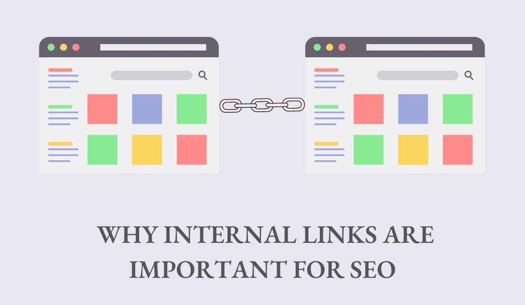 Why Internal Links Are Important For SEO