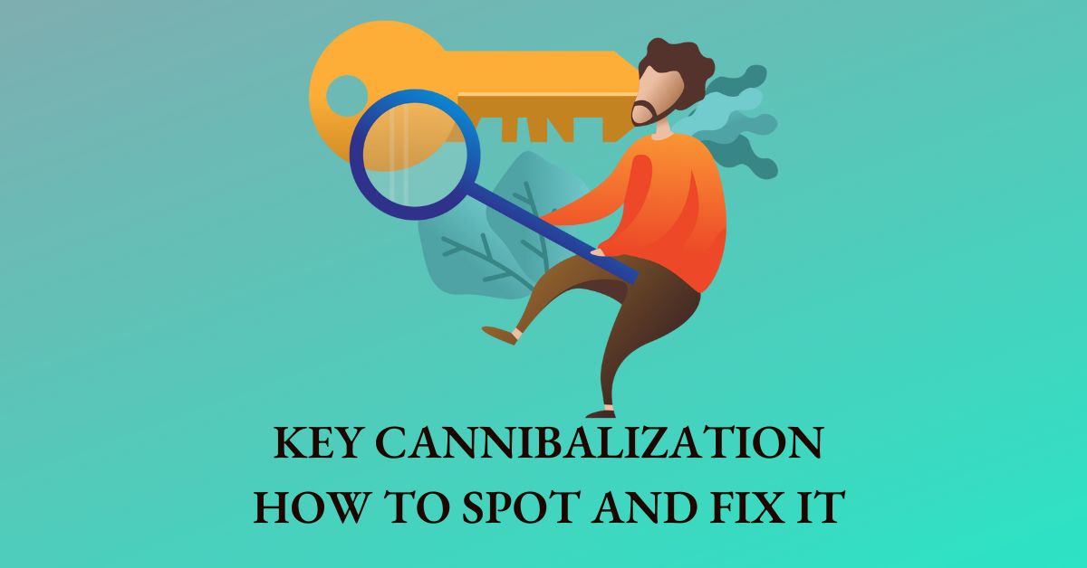 Keyword Cannibalization