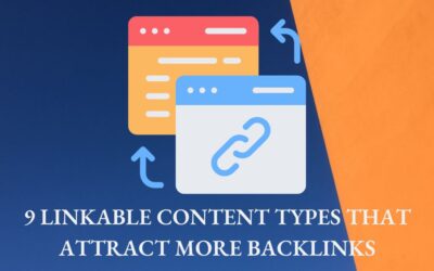 9 Linkable Content Types that Attract More Backlinks