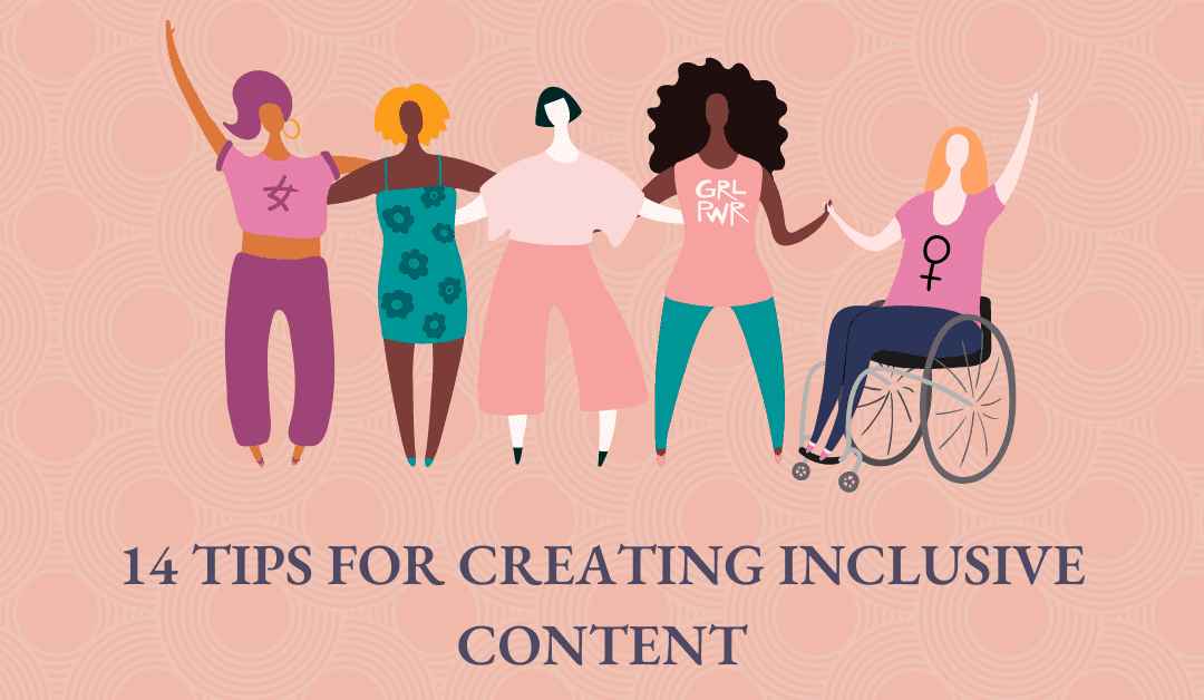 14 Tips For Creating Inclusive Content