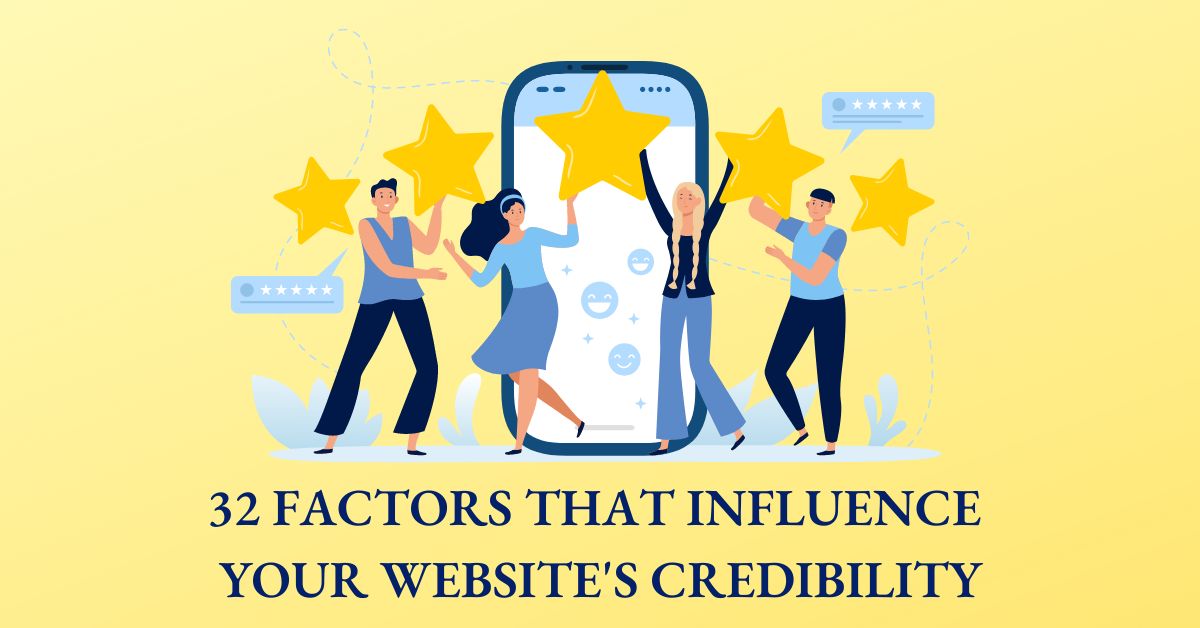 32 Factors That Influence Your Website’s Credibility LinkClickGrow