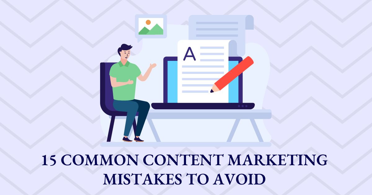 Content Marketing Mistakes