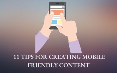 11 Tips For Creating Mobile Friendly Content