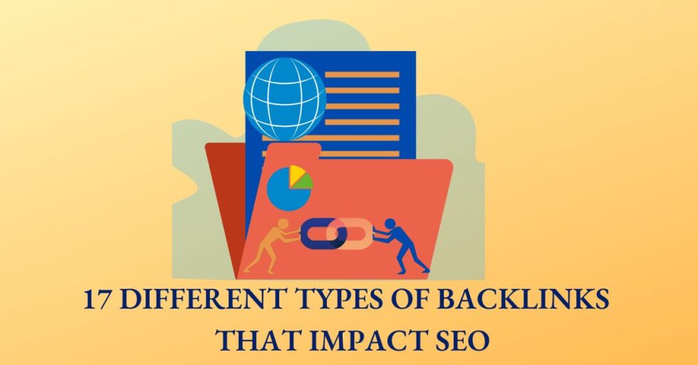 Backlink Types 17 Different Types of Backlinks That Impact SEO - LinkClickGrow