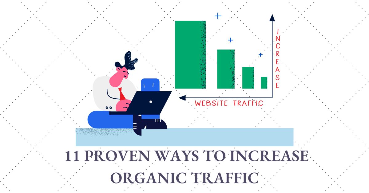 11 Proven Ways To Increase Organic Traffic Linkclickgrow