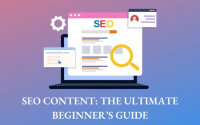 SEO Content: The Ultimate Beginner’s Guide